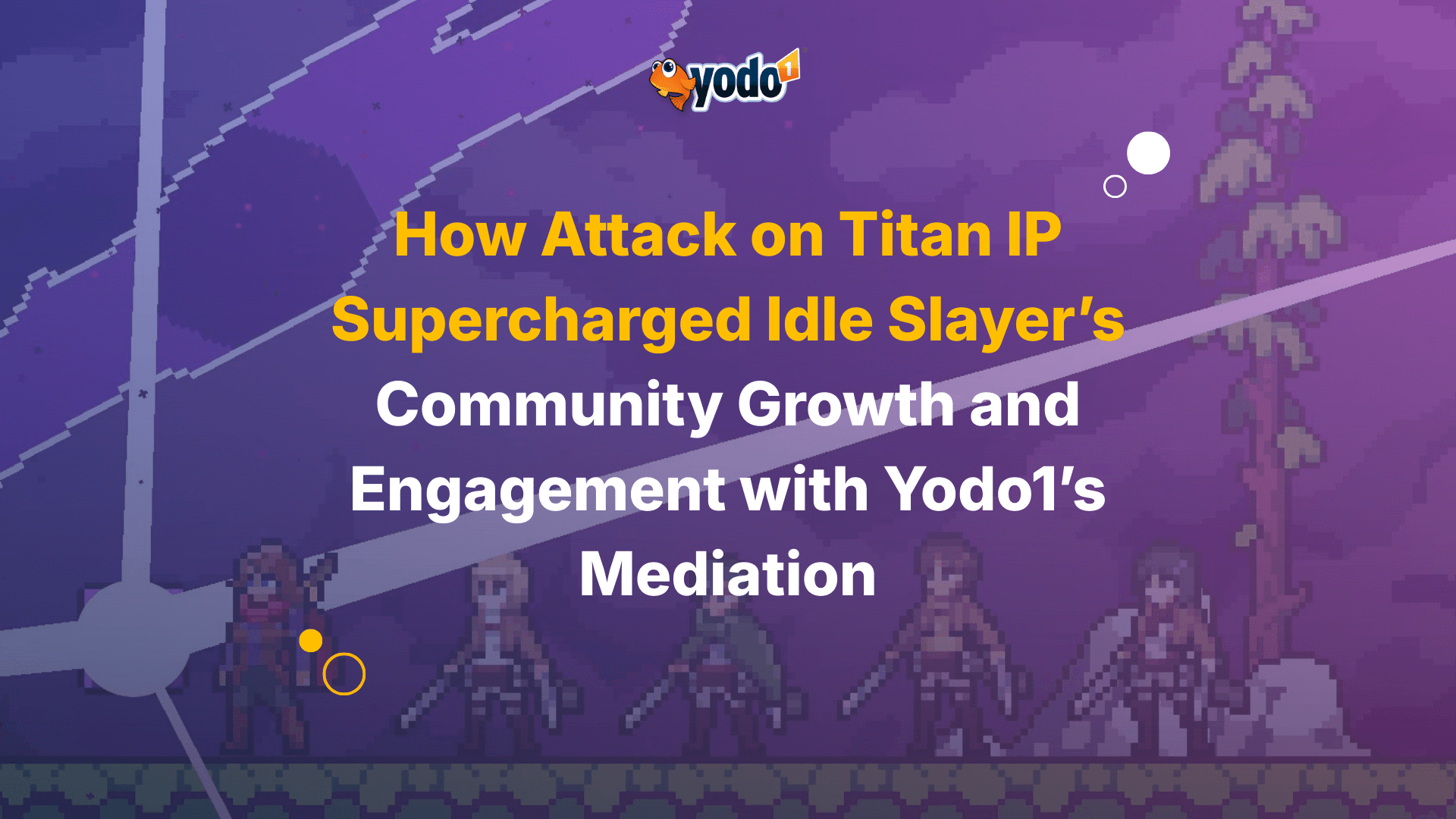 Idle Slayer X Attack on Titan: Case Study